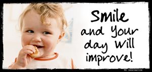 Smile and your day will improve