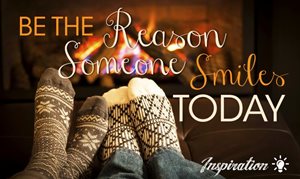 Be the reason some smiles