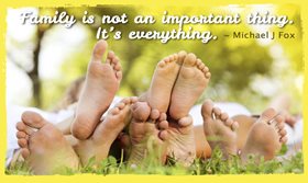 Family is everything